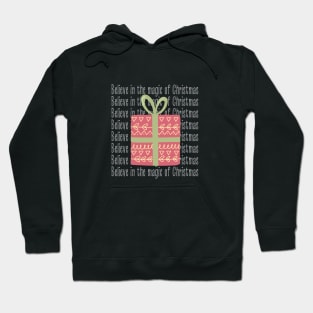 Belive in the magic of Christmas Hoodie